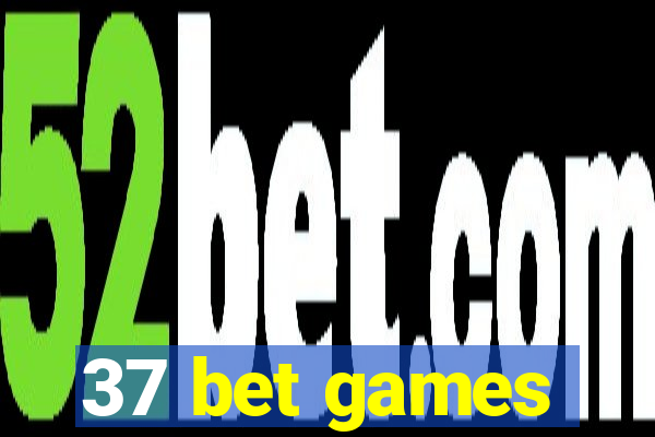 37 bet games